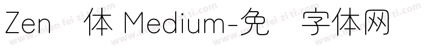 Zen圆体 Medium字体转换